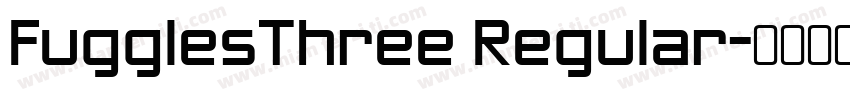 FugglesThree Regular字体转换